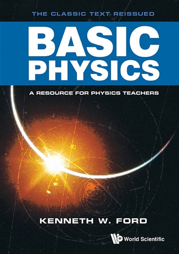 Basic Physics
by Kenneth W Ford